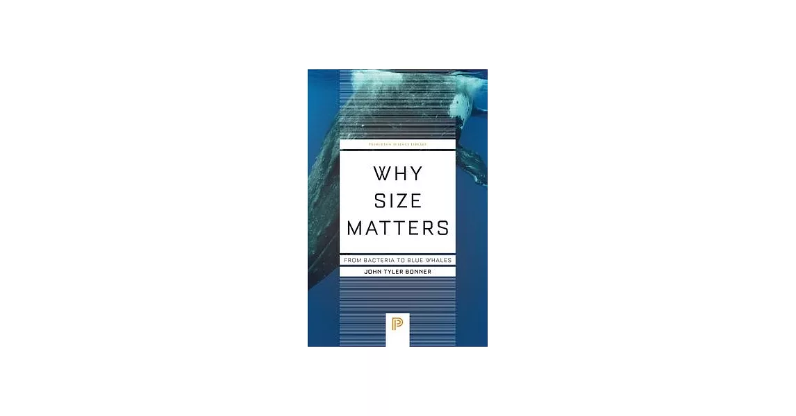 Why Size Matters: From Bacteria to Blue Whales | 拾書所