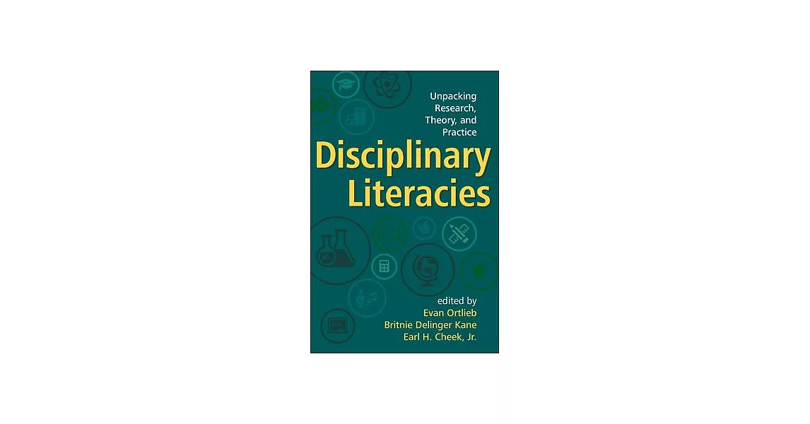 Disciplinary Literacies: Unpacking Research, Theory, and Practice | 拾書所