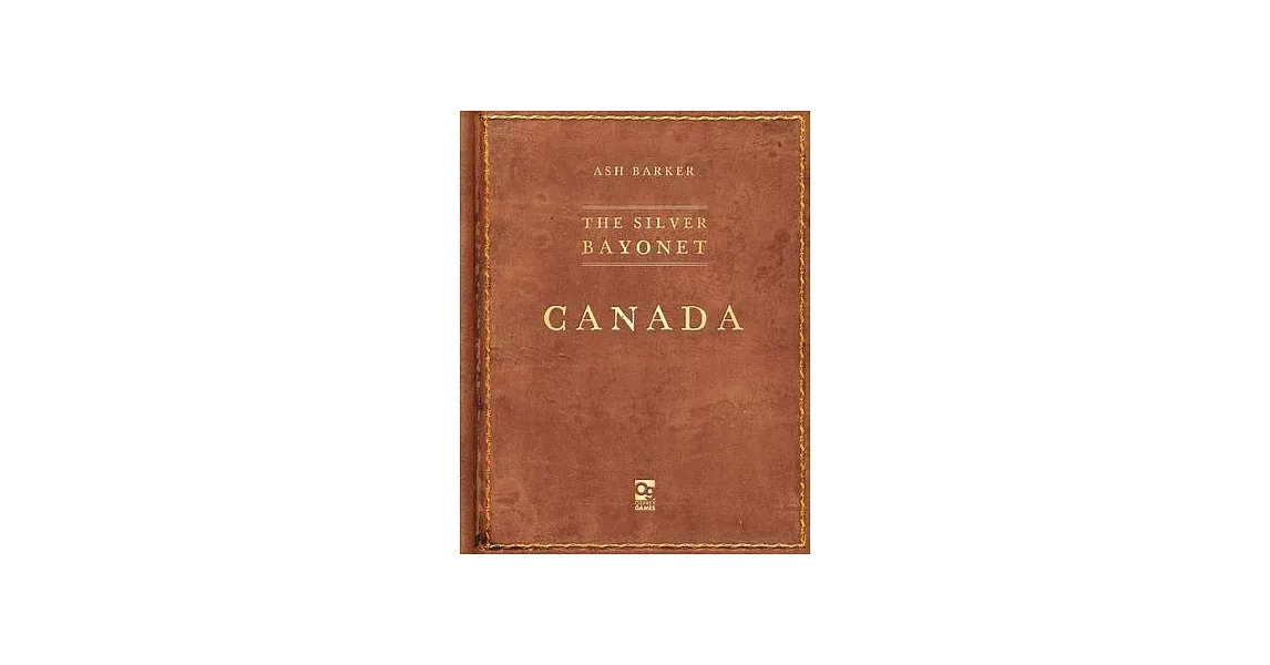 The Silver Bayonet: Canada | 拾書所