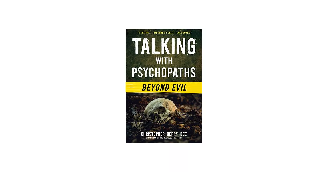 Talking with Psychopaths and Savages: Beyond Evil | 拾書所