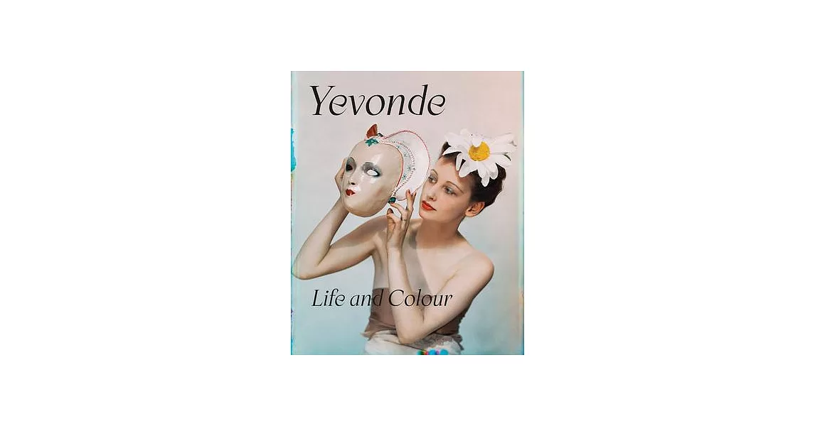 Yevonde: Life and Colour | 拾書所