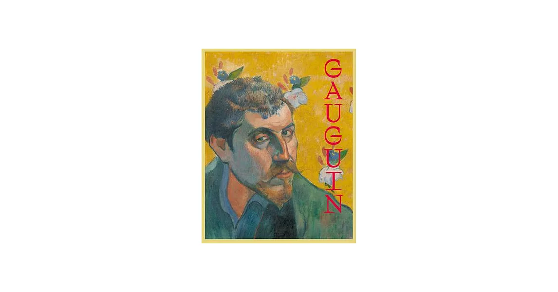 Gauguin: The Master, the Monster, the Myth | 拾書所