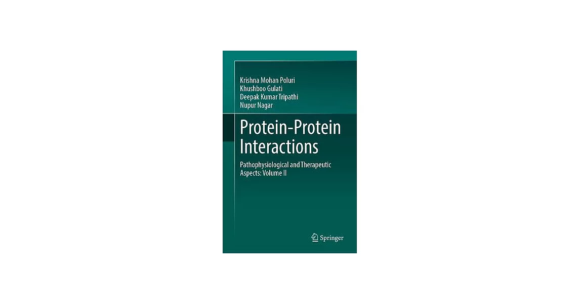 Protein-Protein Interactions: Pathophysiological and Therapeutic Aspects: Volume II | 拾書所