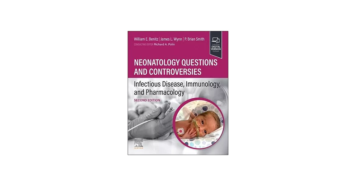 Neonatology Questions and Controversies: Infectious Disease, Immunology, and Pharmacology | 拾書所