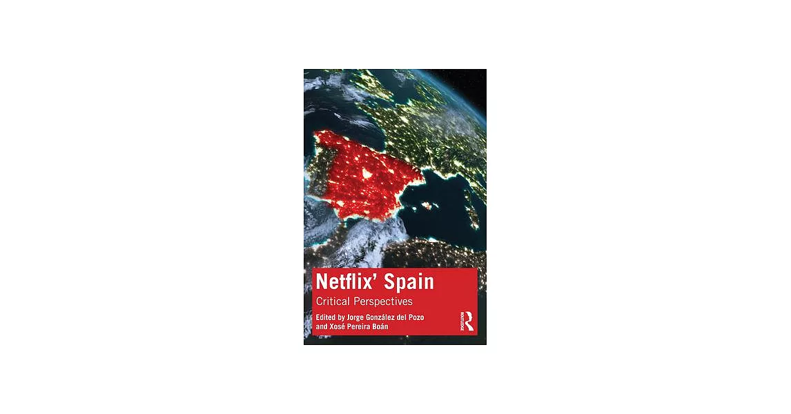 Netflix’ Spain: Critical Perspectives | 拾書所