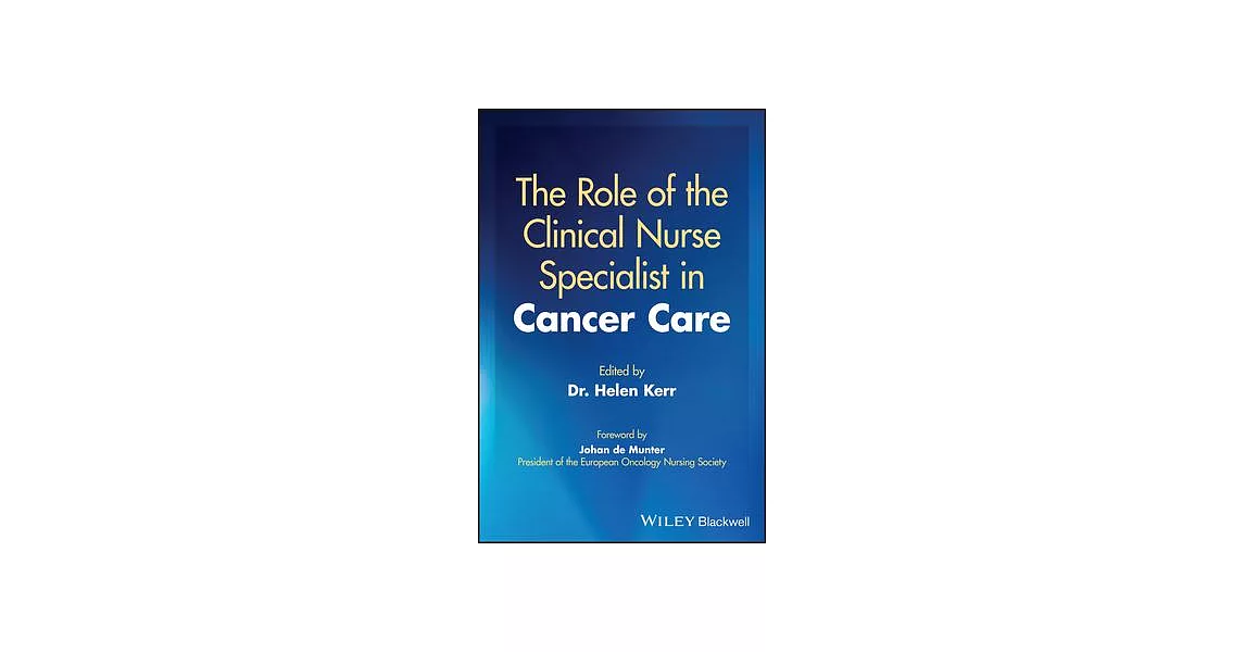 The Role of the Clinical Nurse Specialist in Cancer Care | 拾書所