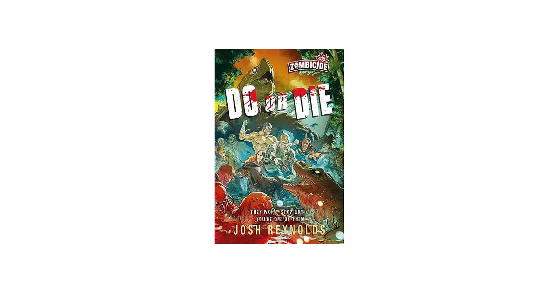 Do or Die: A Zombicide Novel | 拾書所