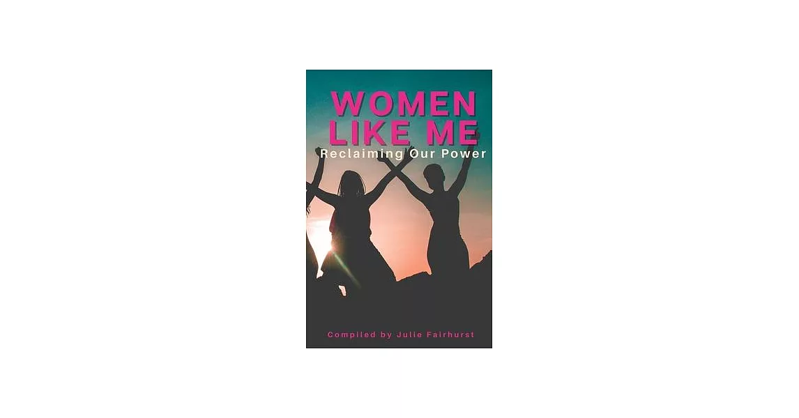 Women Like Me: Reclaiming Our Power | 拾書所