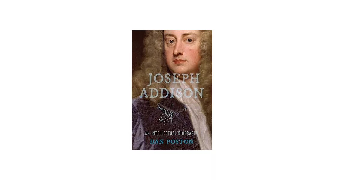 Joseph Addison: An Intellectual Biography | 拾書所