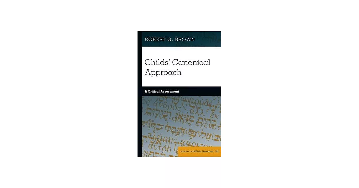 Childs’ Canonical Approach: A Critical Assessment | 拾書所