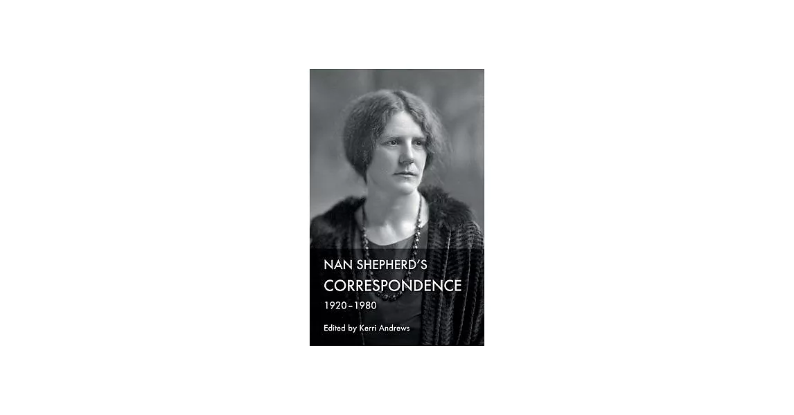 Nan Shepherd’s Correspondence, 1920-80 | 拾書所