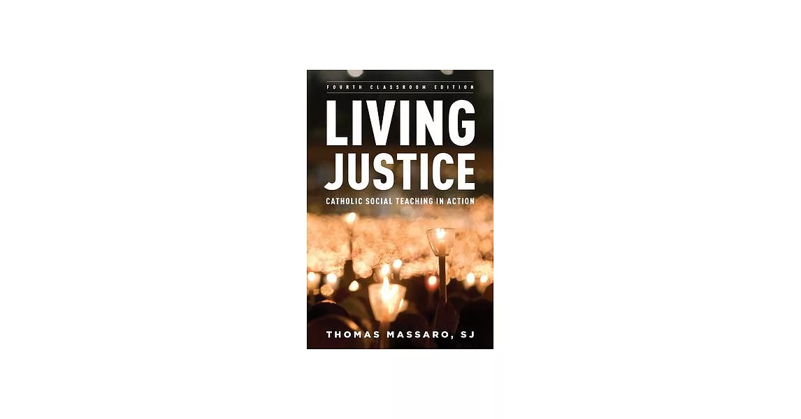 Living Justice: Catholic Social Teaching in Action | 拾書所