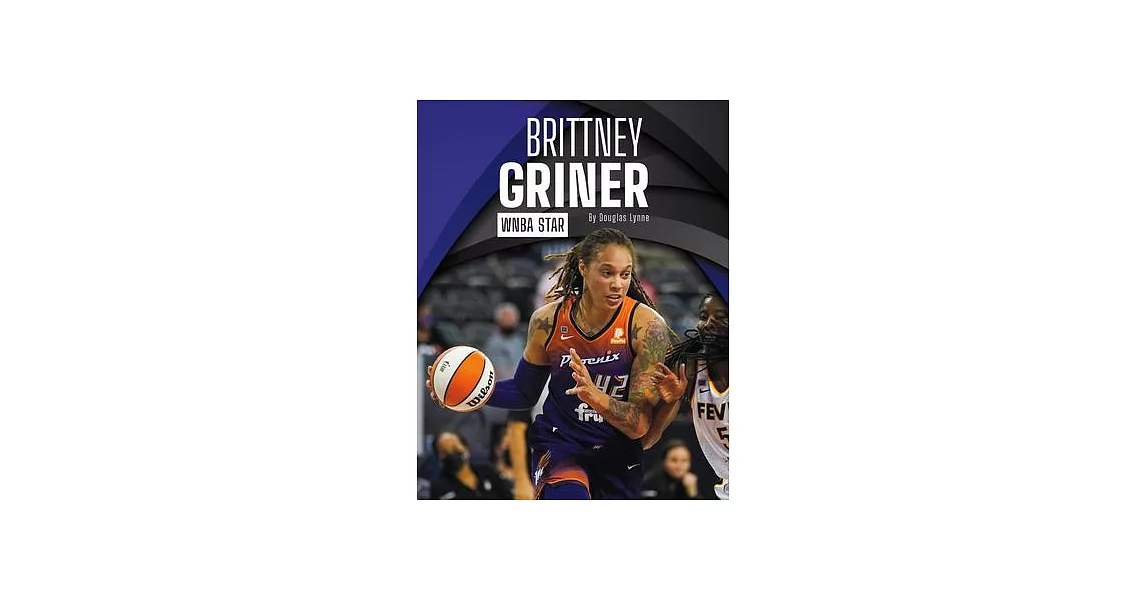 Brittney Griner: WNBA Star | 拾書所