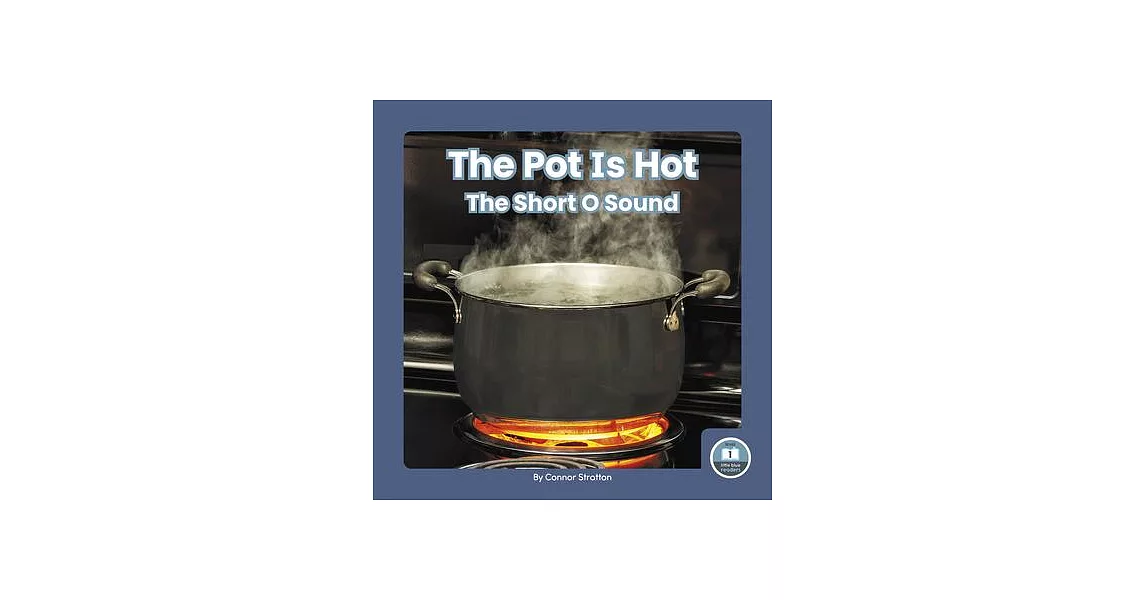 The Pot Is Hot: The Short O Sound | 拾書所