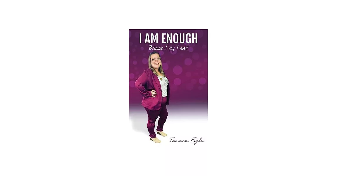 I Am Enough: Because I Say I Am | 拾書所