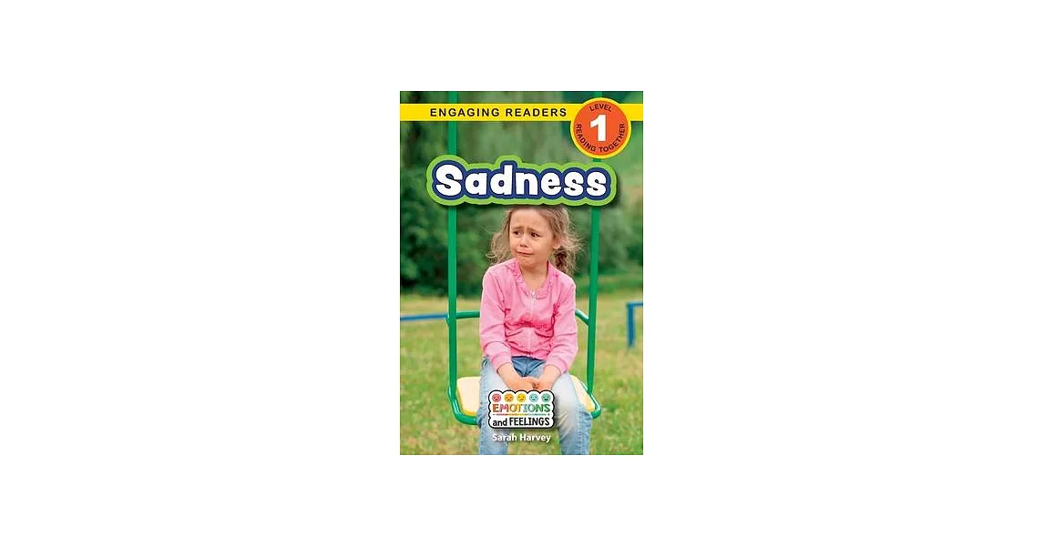 Sadness: Emotions and Feelings (Engaging Readers, Level 1) | 拾書所