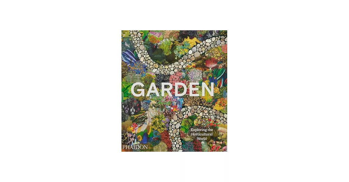 Garden: Exploring the Horticultural World | 拾書所