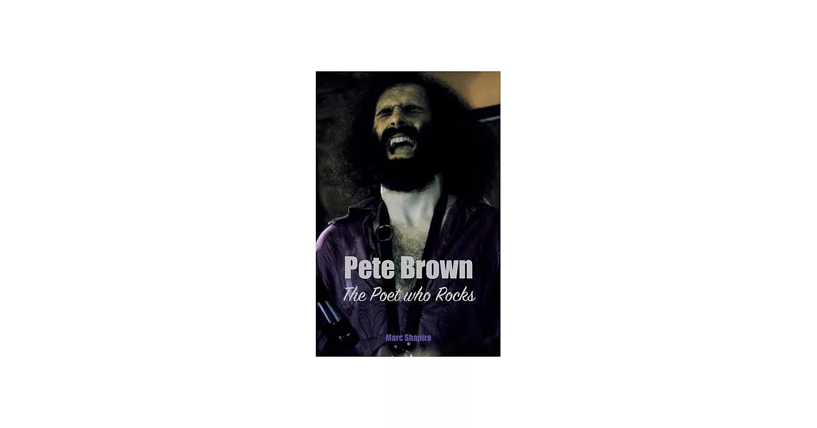 Pete Brown: The Poet Who Rocks | 拾書所