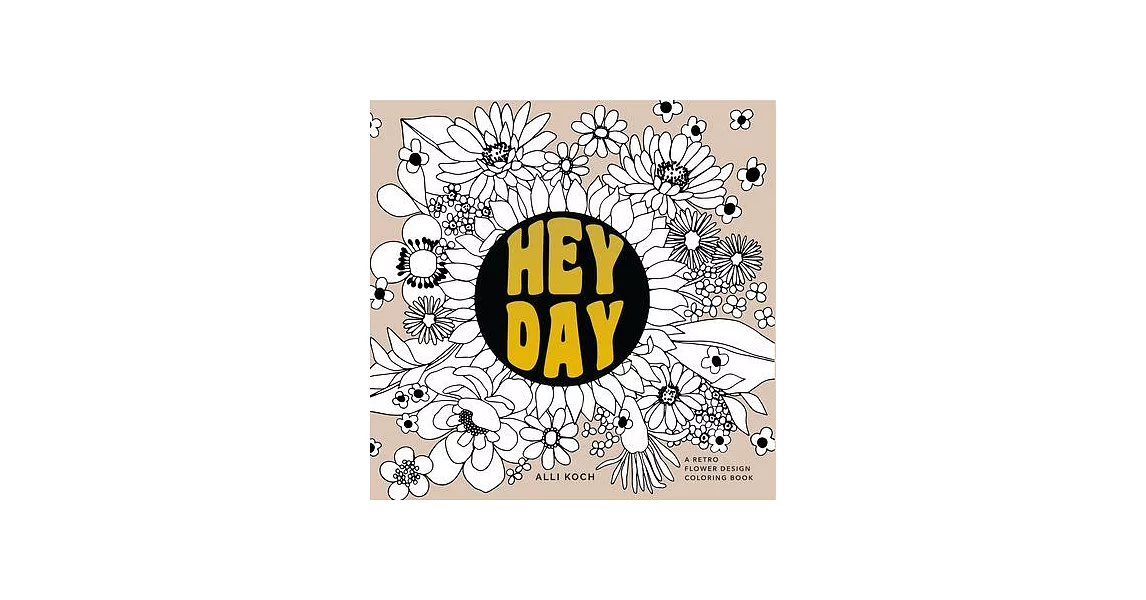 Heyday (Mini): A Retro Flower Design Coloring Book | 拾書所