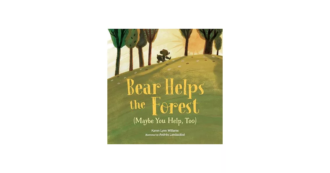 Bear Helps the Forest (Maybe You Help, Too) | 拾書所