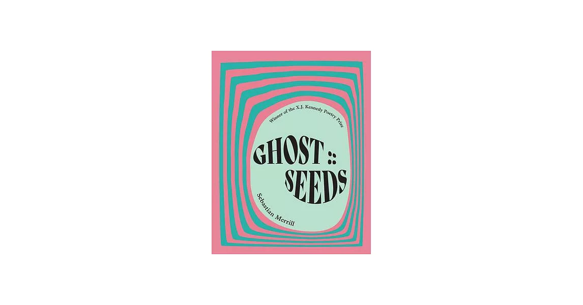 Ghost: : Seeds: Poems | 拾書所