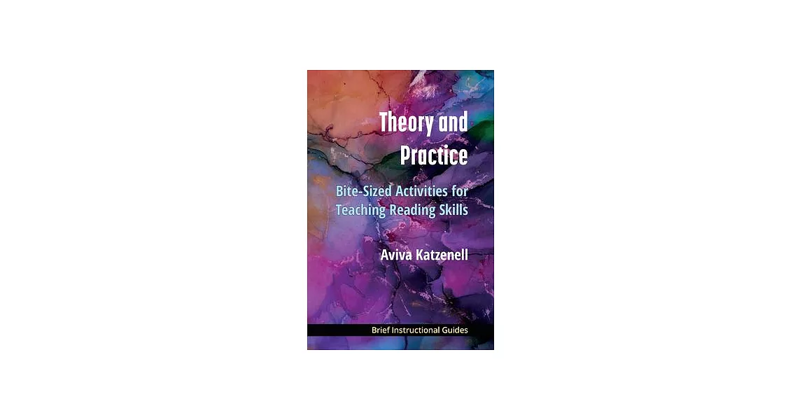 Theory and Practice: Bite-Sized Activities for Teaching Reading Skills | 拾書所