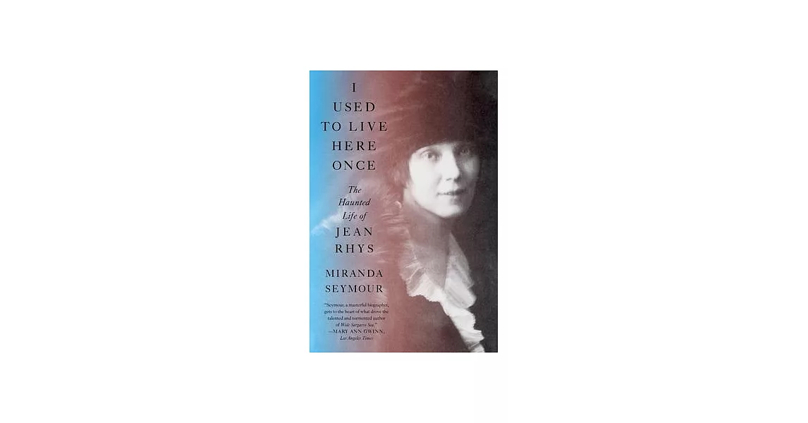 I Used to Live Here Once: The Haunted Life of Jean Rhys | 拾書所