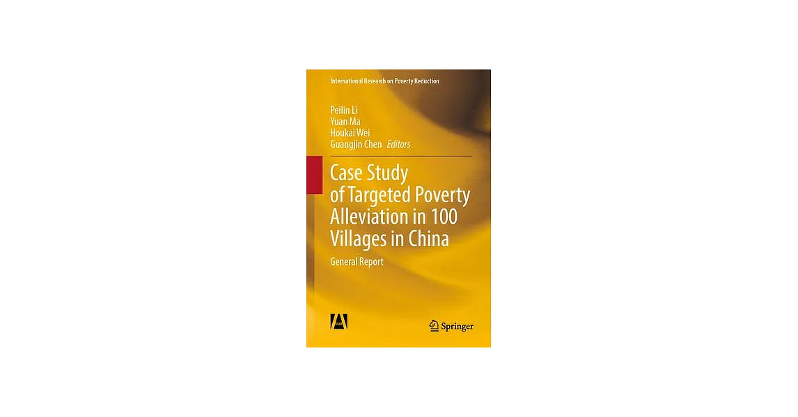 Case Study of Targeted Poverty Alleviation in 100 Villages in China: General Report | 拾書所