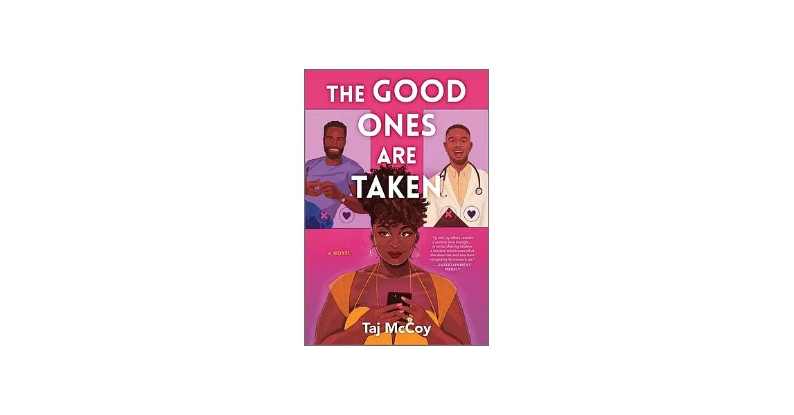 The Good Ones Are Taken: A Romance Novel | 拾書所