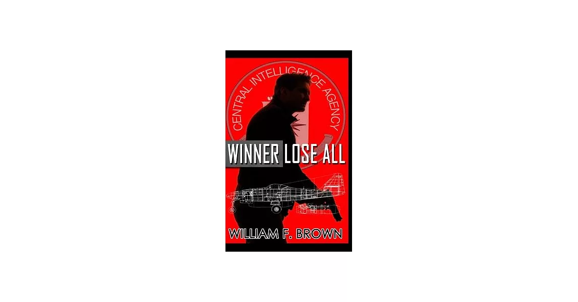 Winner Lose All: An Ed Scanlon Spy vs Spy CIA Thriller | 拾書所