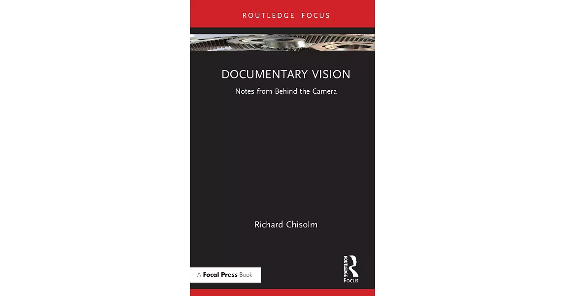 Documentary Vision: Notes from Behind the Camera | 拾書所