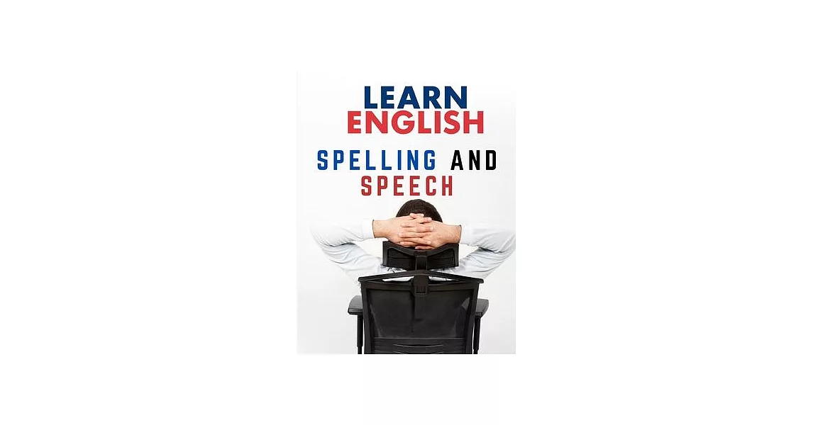 English Grammar: Spelling and Speech | 拾書所