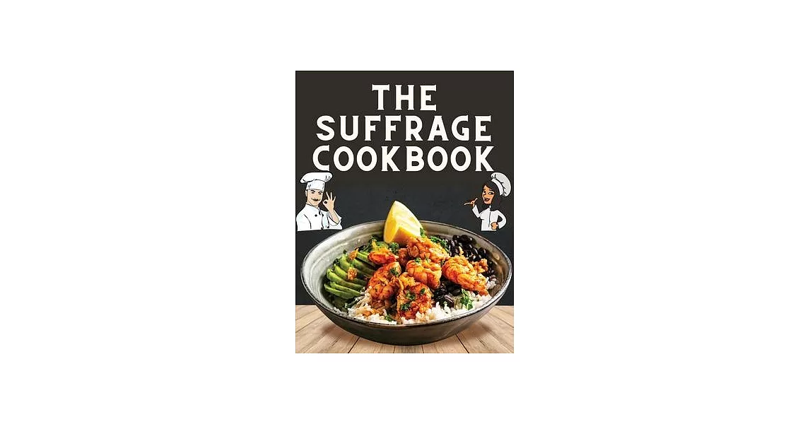 The Suffrage Cookbook | 拾書所