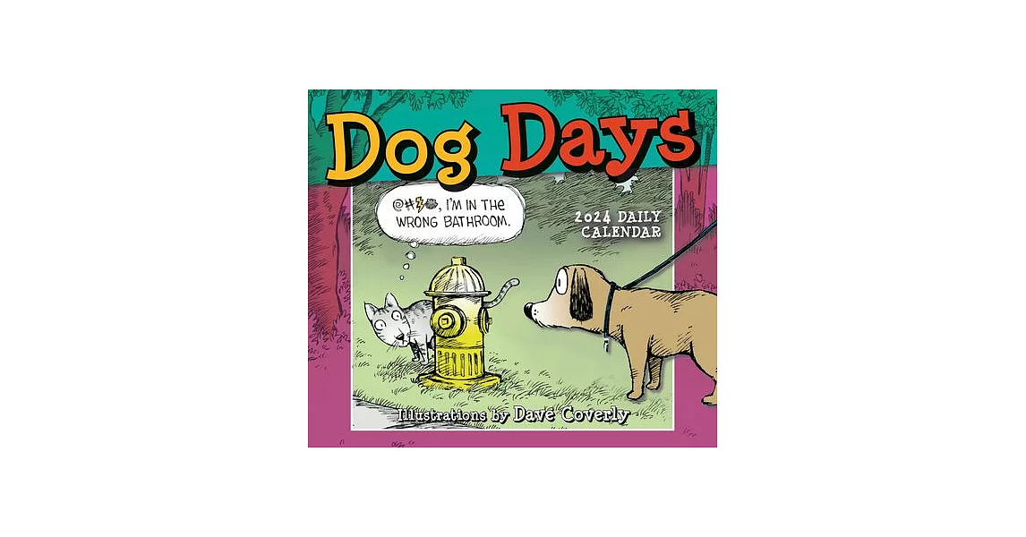 Dog Days -- Illustrations by Dave Coverly Dave Coverly | 拾書所