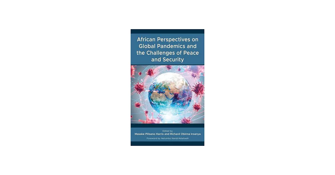 African Perspectives on Global Pandemics and the Challenges of Peace and Security | 拾書所