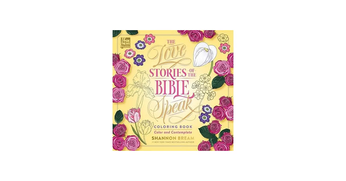 The Love Stories of the Bible Speak Coloring Book: Color and Contemplate | 拾書所