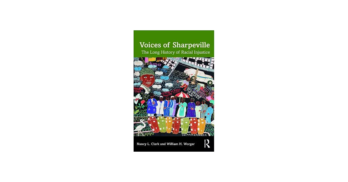 Voices of Sharpeville: The Long History of Racial Injustice | 拾書所