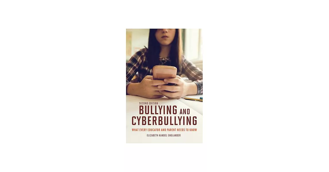 Bullying & Cyberbullying, Second Edition: What Every Educator and Parent Needs to Know | 拾書所