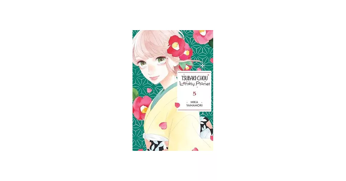 Tsubaki-Chou Lonely Planet, Vol. 5 | 拾書所