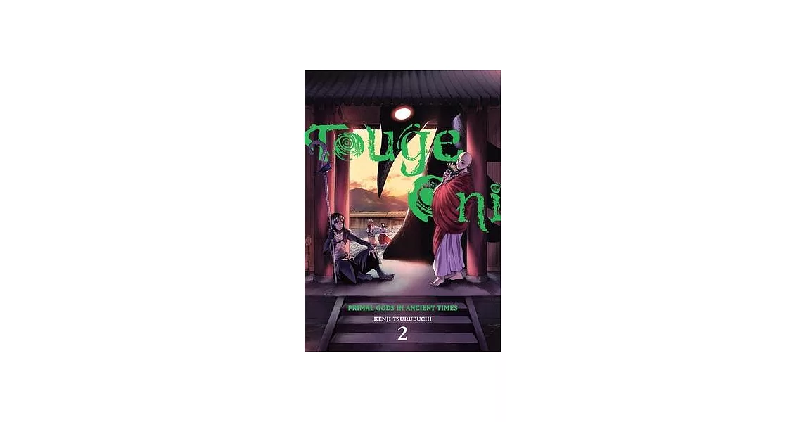 Touge Oni: Primal Gods in Ancient Times, Vol. 2 | 拾書所