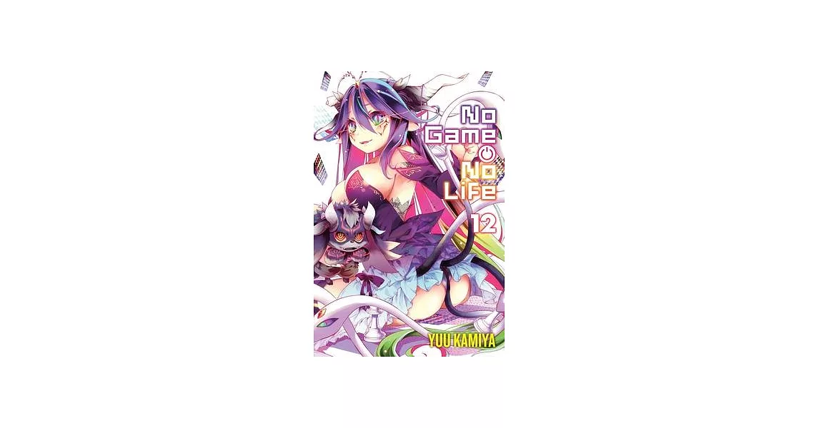 No Game No Life, Vol. 12 (Light Novel) | 拾書所