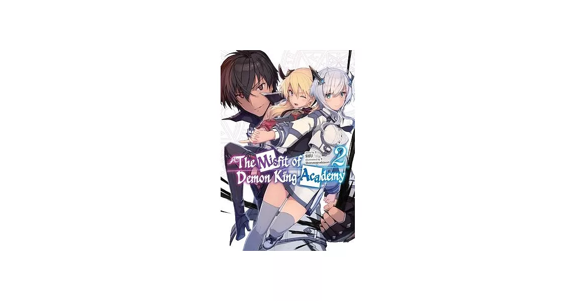 The Misfit of Demon King Academy, Vol. 2 (Light Novel) | 拾書所