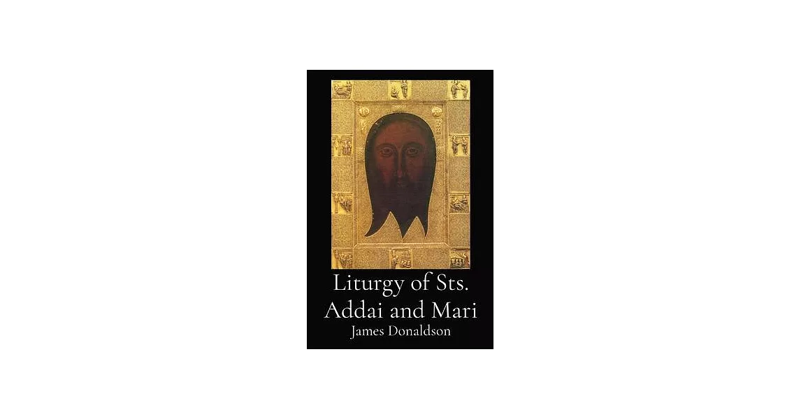 Liturgy of Sts. Addai and Mari | 拾書所