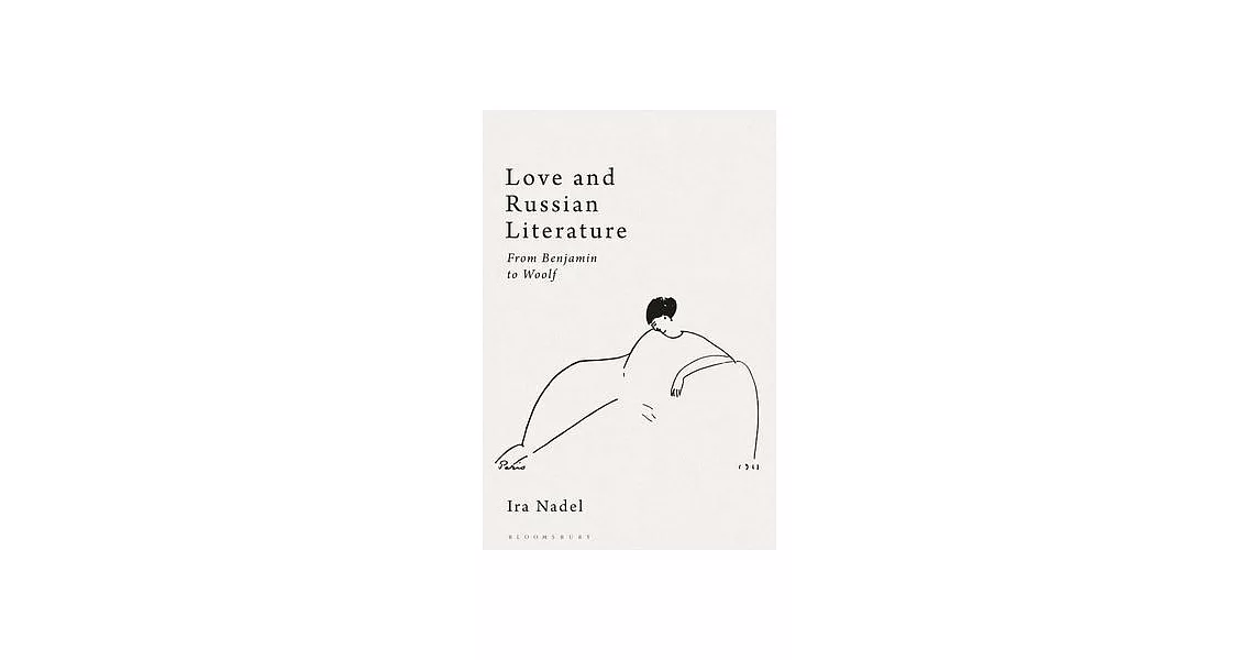 Love and Russian Literature: From Benjamin to Woolf | 拾書所