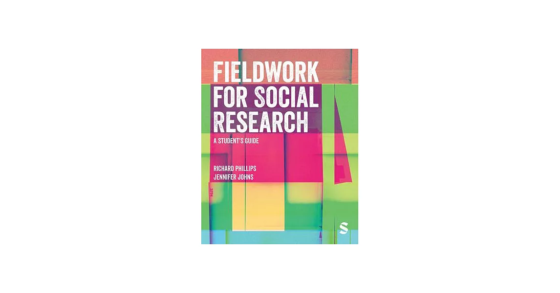 Fieldwork for Social Research: A Student′s Guide | 拾書所