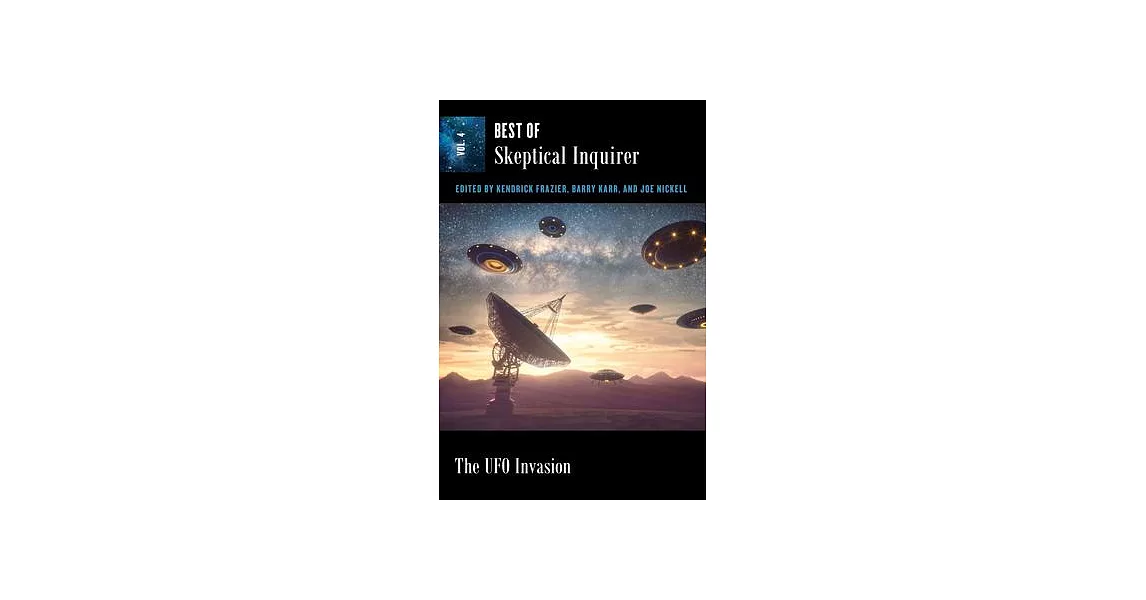 The UFO Invasion: Best of Skeptical Inquirer Vol. 4 | 拾書所