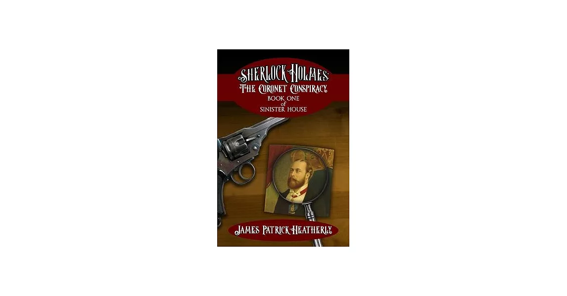 Sherlock Holmes: The Coronet Conspiracy | 拾書所