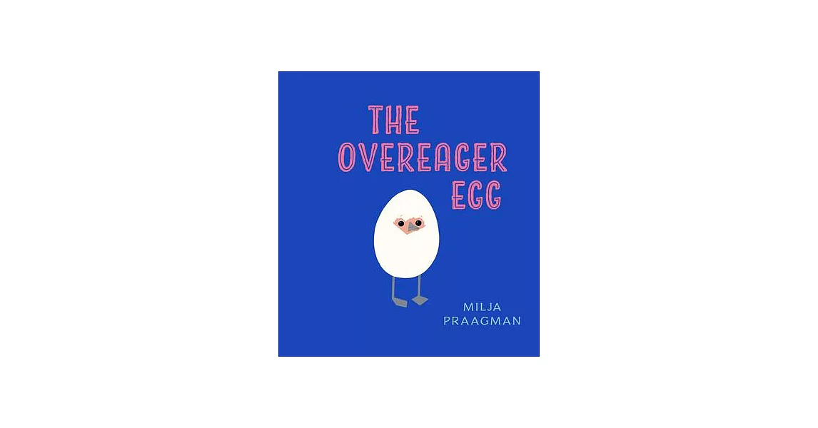 The Overeager Egg | 拾書所