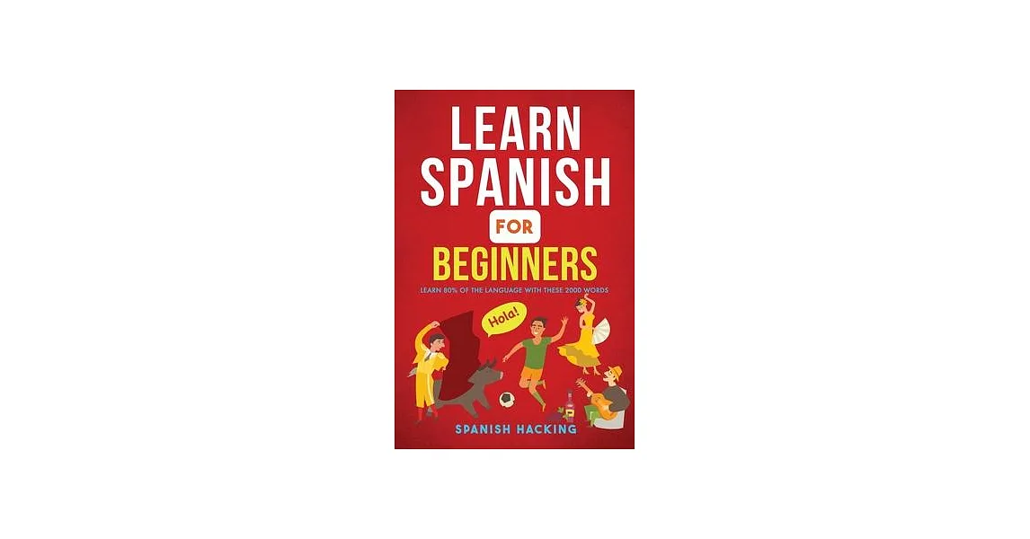 博客來-Learn Spanish For Beginners - Learn 80% Of The Language With These ...