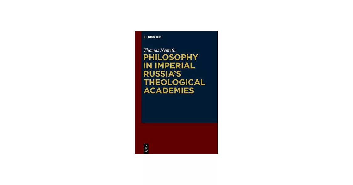 Philosophy in Imperial Russia’s Theological Academies | 拾書所